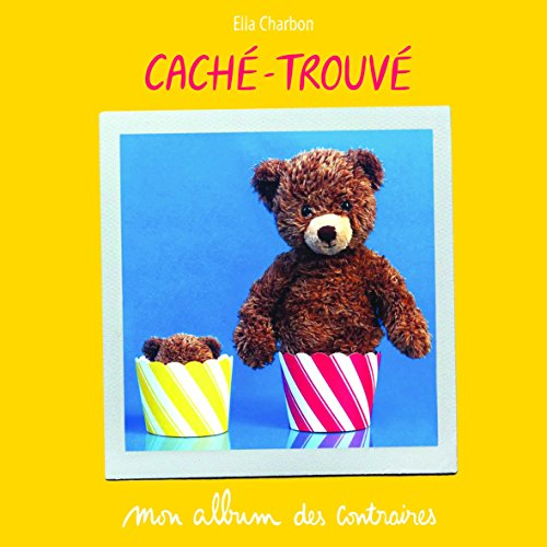 Caché-trouvé : mon album des contraires