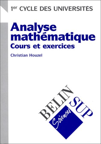 Analyse mathématique : cours et exercices