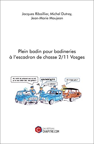 Plein Badin pour Badineries a l'Escadron de Chasse 2/11 Vosges