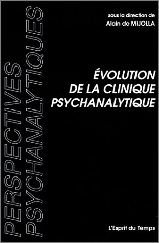 Evolution de la clinique psychanalytique