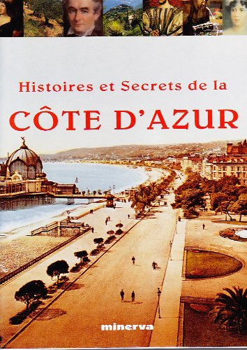 Histoires et secrets de la Côte d'Azur