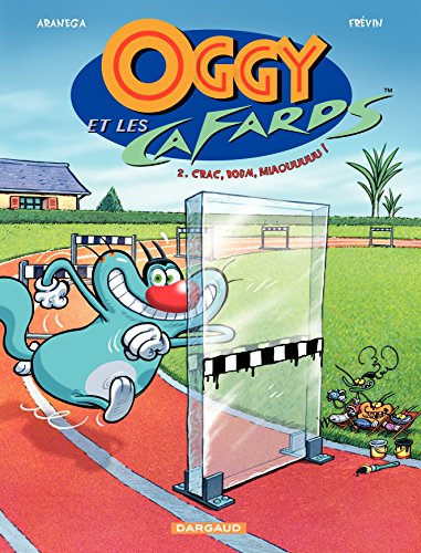Oggy et les cafards. Vol. 2. Crac, boum, miaouuuuu !