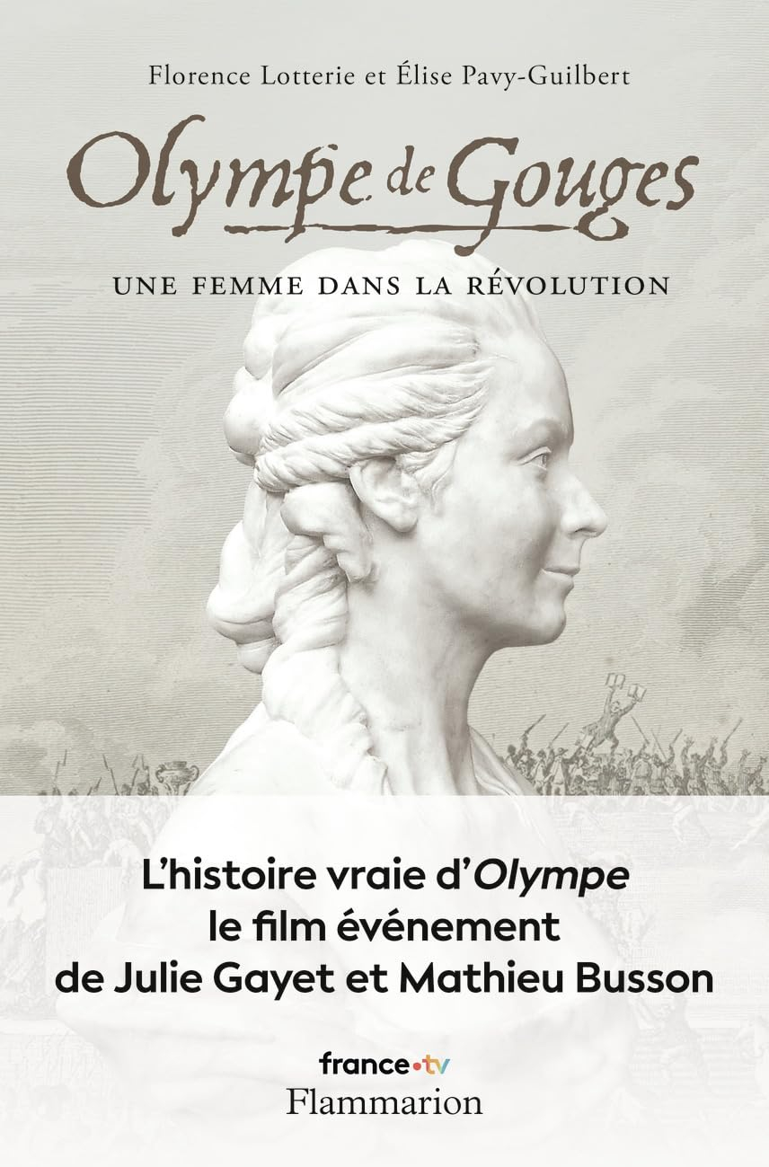 Olympe de Gouges : une femme dans la Révolution