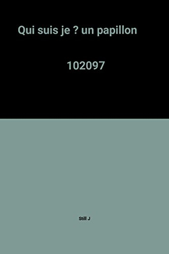 Qui suis-je ? Un papillon