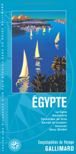 Egypte : Le Caire, Alexandrie, pyramides de Giza, Karnak et Louqsor, Assouan, Abou Simbel