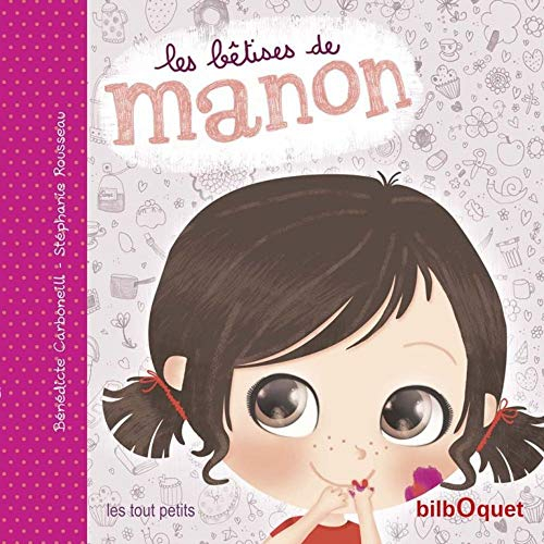 Manon. Vol. 1. Les bêtises de Manon