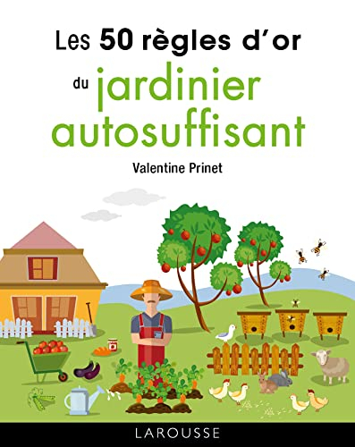 Les 50 règles d'or du jardinier autosuffisant