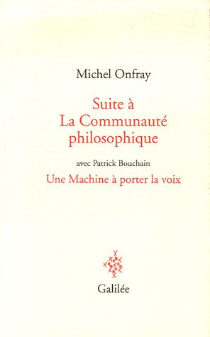 Suite à La communauté philosophique : avec Patrick Bouchain, Une machine à porter la voix