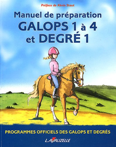 Galops 1 à 4 et Degré 1 : manuel de préparation : programmes officiels des galops et degrés