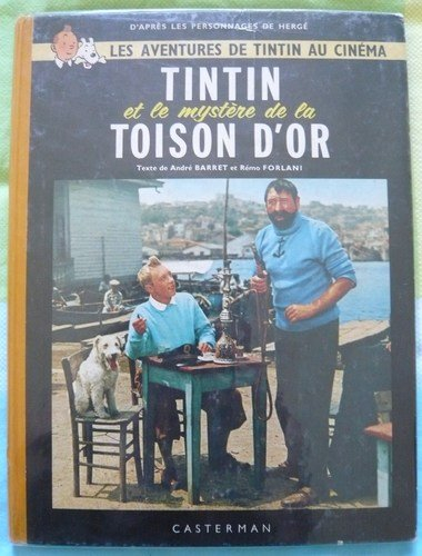 Les aventures de Tintin au cinéma. Vol. 2. Tintin et le mystère de la toison d'or