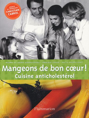 Mangeons de bon coeur : cuisine anticholestérol