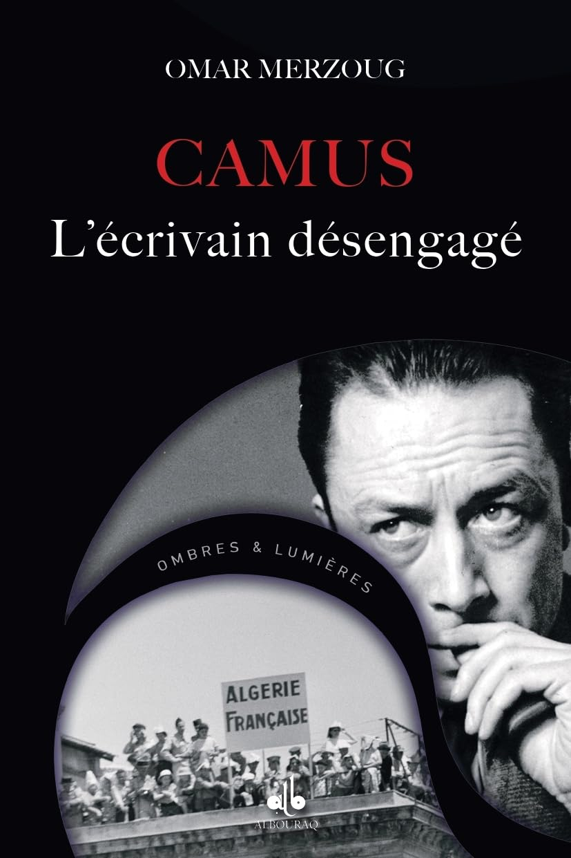Albert Camus : l'écrivain désengagé