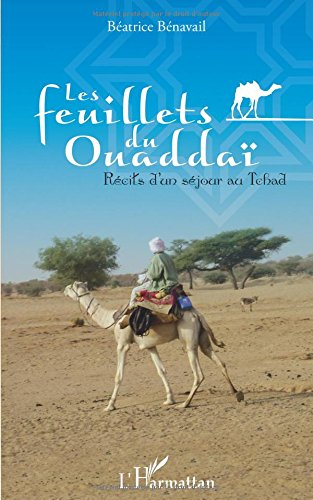 Les feuillets du Ouaddaï : récits d'un séjour au Tchad