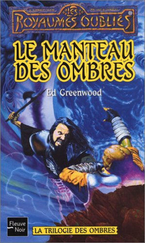 La trilogie des ombres. Vol. 2. Le manteau des ombres
