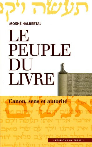 Le peuple du Livre : canon, sens et autorité
