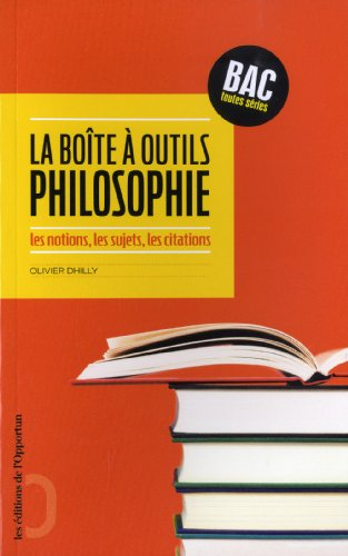 La boîte à outils philosophie : les notions, les sujets, les citations : bac, toutes séries
