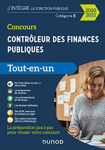 Concours contrôleur des finances publiques, catégorie B : tout-en-un : 2020-2021