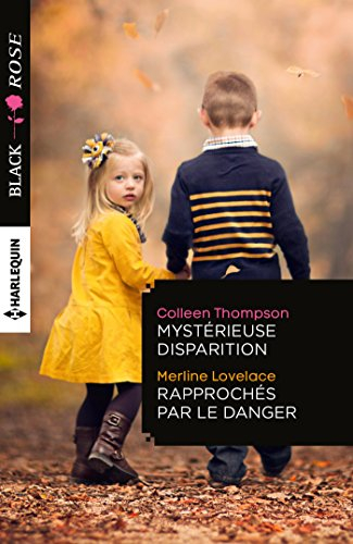 Mystérieuse disparition. Rapprochés par le danger