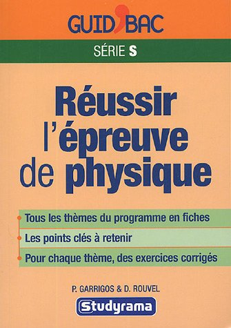 Réussir l'épreuve de physique, Terminale S