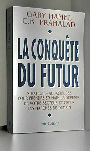 La conquête du futur : stratégies audacieuses pour prendre en main le devenir de votre secteur et cr