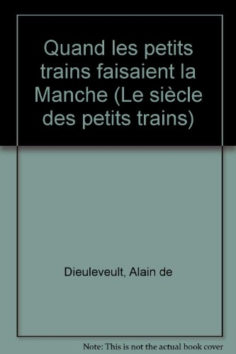 Quand les petits trains faisaient la Manche