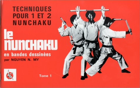 Le Nunchaku (en bandes dessinées), tome 1. Techniques pour 1 et 2 Nunchaku