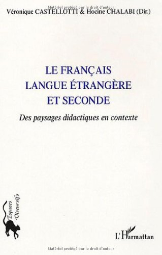 Le français langue étrangère et seconde : des paysages didactiques en contexte