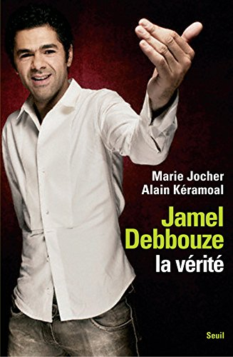 Jamel Debbouze, la vérité