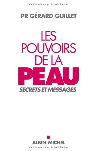 Les pouvoirs de la peau : secrets et messages