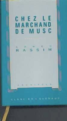Chez le marchand de musc