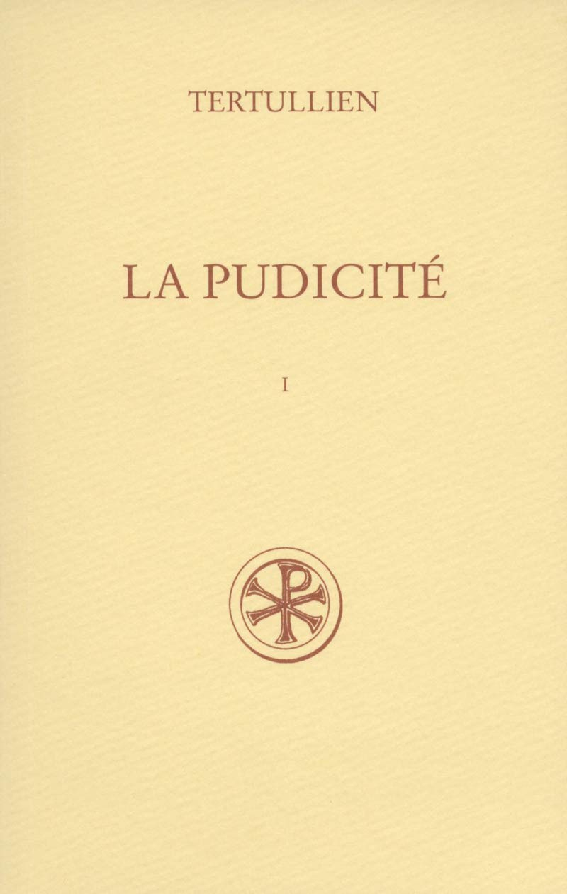 La pudicité : De pudicitia. Vol. 1