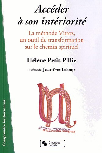 Accéder à son intériorité : Vittoz, médiations, spiritualités : la méthode Vittoz, un outil de trans