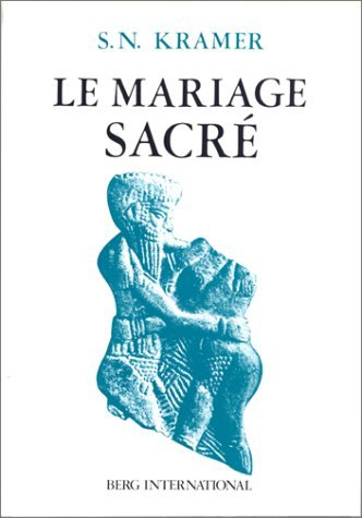 Le Mariage sacré à Sumer et à Babylone