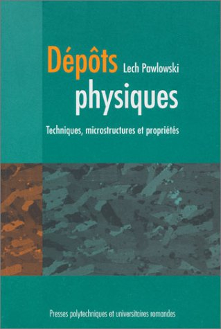 Dépôts physiques : techniques, microstructures et propriétés