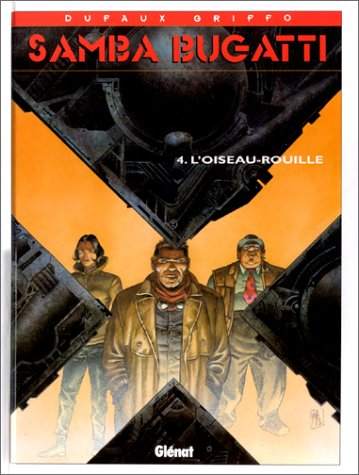 Samba Bugatti. Vol. 4. L'oiseau-rouille