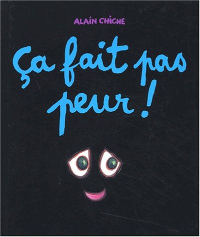 Ça fait pas peur !