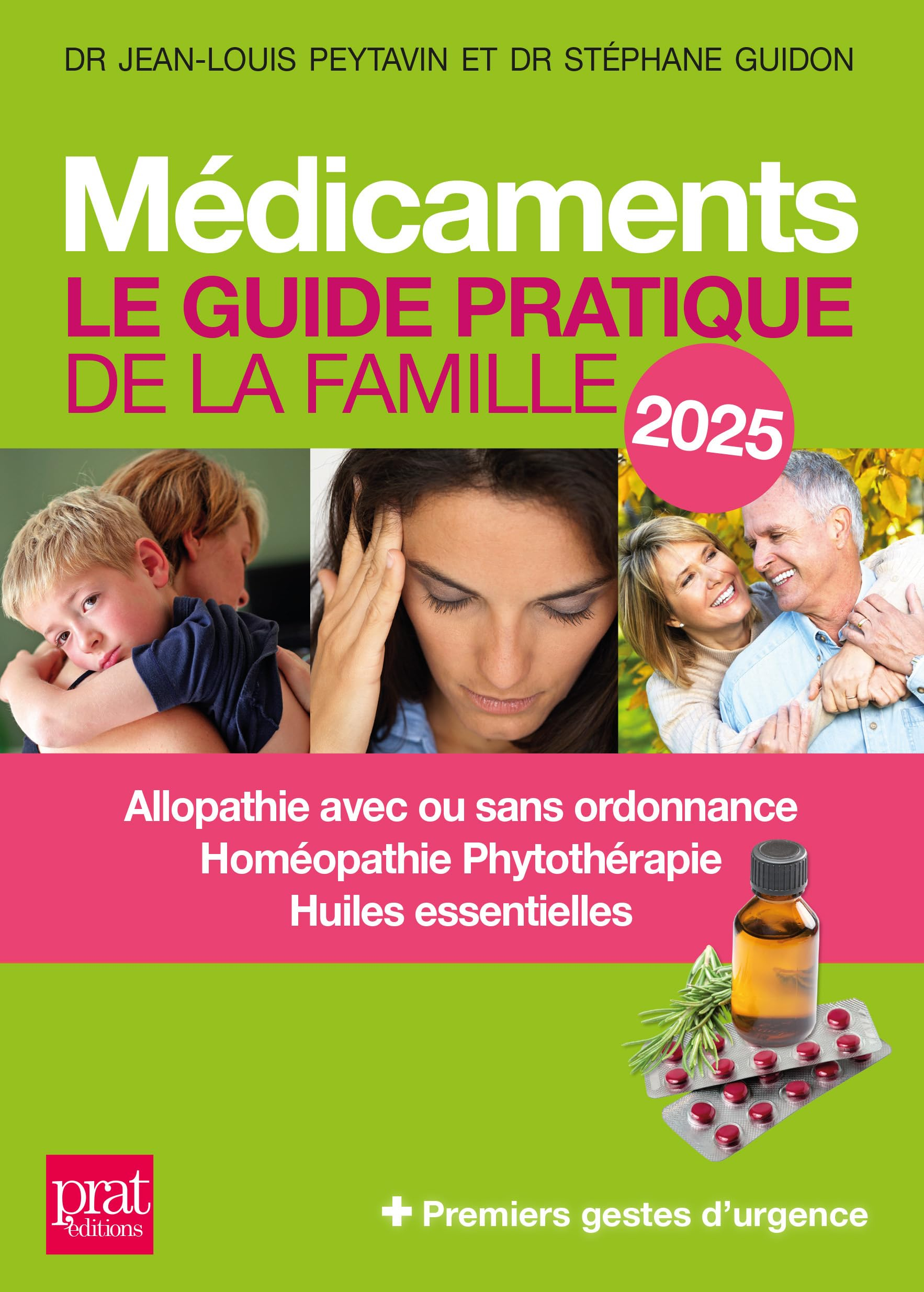 Médicaments : le guide pratique de la famille 2025 : allopathie avec ou sans ordonnance, homéopathie