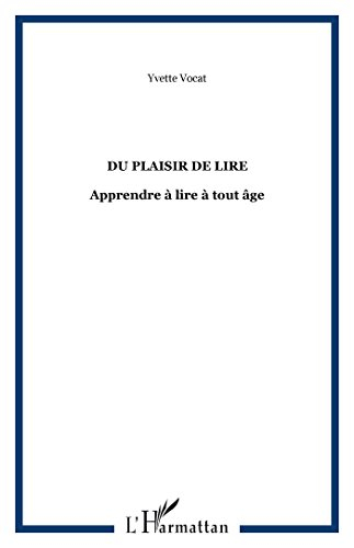 Du plaisir de lire : apprendre à lire à tout âge