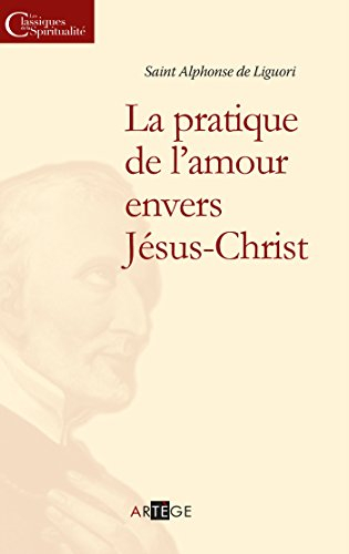 La pratique de l'amour envers Jésus-Christ