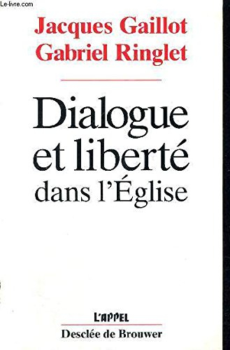 Dialogue et liberté dans l'Eglise : si l'épine enfantait l'épi
