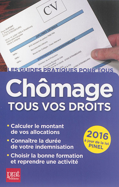 Chômage : tous vos droits : calculer le montant de vos allocations, connaître la durée de votre inde