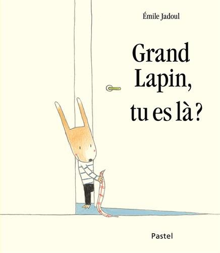 Grand Lapin, tu es là ?