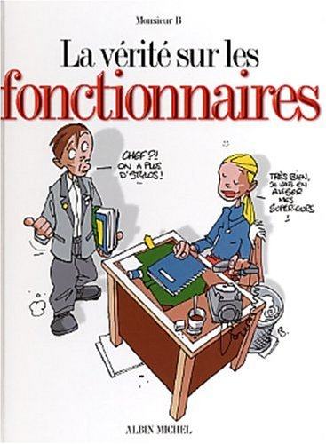 La vérité sur les fonctionnaires