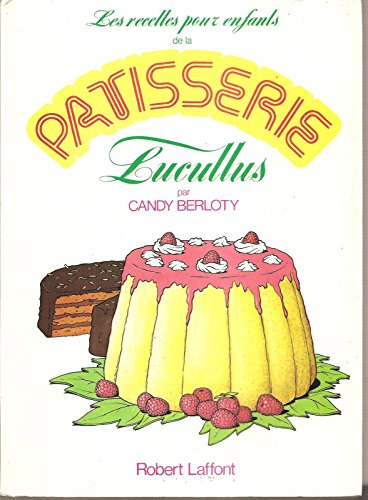 Les Recettes de la pâtisserie Lucullus