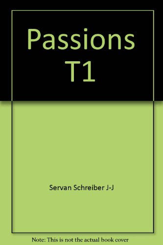 passions, tome 1