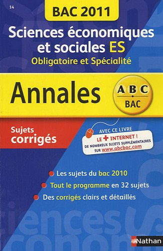 Sciences économiques et sociales ES, obligatoire et spécialité : bac 2011, sujets corrigés