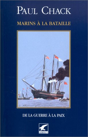 Marins à la bataille. Vol. 5. De la guerre à la paix