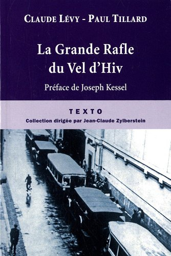 La grande rafle du Vel d'Hiv : 16 juillet 1942