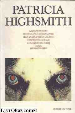 Eaux profondes. Les Deux visages de janvier. Ceux qui prennent le large