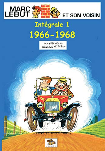 Marc Lebut et son voisin : intégrale. Vol. 1. 1966-1968